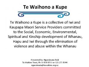 Te Waihono a Kupe is a collective of