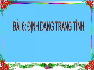 Bi 6 nh dng trang tnh 1112021 1