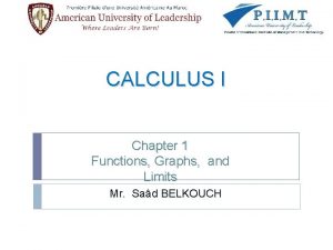 CALCULUS I Chapter 1 Functions Graphs and Limits