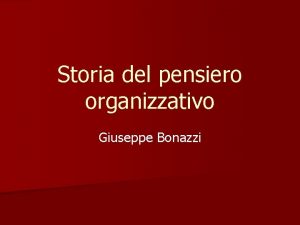 Storia del pensiero organizzativo Giuseppe Bonazzi Doppio significato