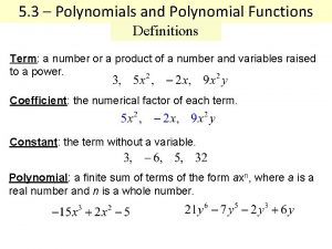 5 3 Polynomials and Polynomial Functions Definitions Term