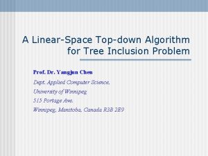 A LinearSpace Topdown Algorithm for Tree Inclusion Problem