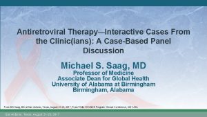 Antiretroviral TherapyInteractive Cases From the Clinicians A CaseBased