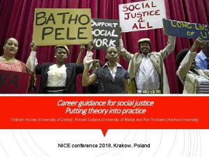 Career guidance for social justice Putting theory into