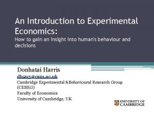 An Introduction to Experimental Economics How to gain