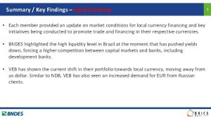 Summary Key Findings Local Currency Each member provided