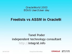 Oracle World 2003 EOUG User 2 User day