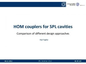 HOM couplers for SPL cavities Comparison of different