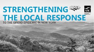 STRENGTHENING THE LOCAL RESPONSE TO THE OPIOID EPIDEMIC