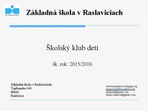 Zkladn kola v Raslaviciach kolsk klub det k