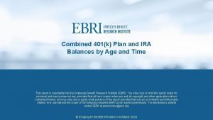 Combined 401k Plan and IRA Balances by Age