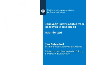 Innovatieinstrumenten voor bedrijven in Nederland Naar de top