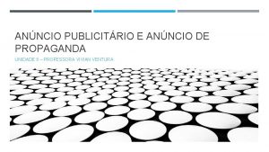 ANNCIO PUBLICITRIO E ANNCIO DE PROPAGANDA UNIDADE 8