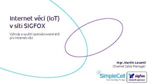 Internet vc Io T v sti SIGFOX Vhody