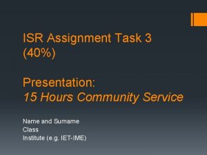 ISR Assignment Task 3 40 Presentation 15 Hours