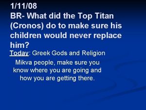 11108 BR What did the Top Titan Cronos