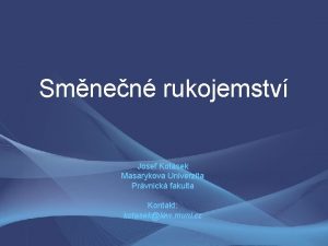 Smnen rukojemstv Josef Kotsek Masarykova Univerzita Prvnick fakulta