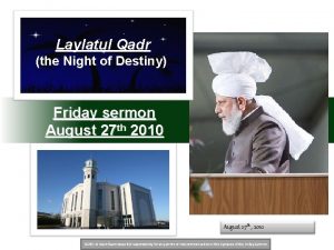 Laylatul Qadr the Night of Destiny Friday sermon