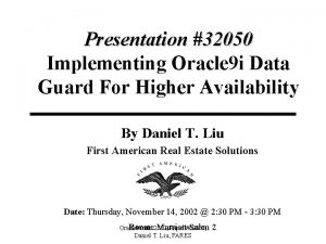 Presentation 32050 Implementing Oracle 9 i Data Guard