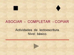 n t ASOCIAR COMPLETAR COPIAR Actividades de lectoescritura