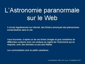 LAstronomie paranormale sur le Web Il circule rgulirement