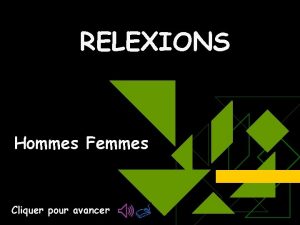 RELEXIONS Hommes Femmes Cliquer pour avancer Il est