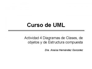 Curso de UML Actividad 4 Diagramas de Clases