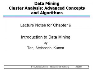 Data Mining Cluster Analysis Advanced Concepts and Algorithms