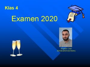 Klas 4 Examen 2020 Moundir Chari Eindexamensecretaris Schoolexamen