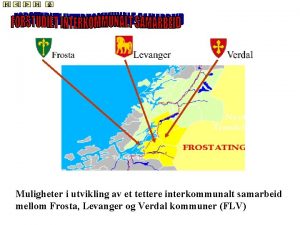 Muligheter i utvikling av et tettere interkommunalt samarbeid