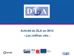 Activit du DLA en 2014 Les chiffres cls