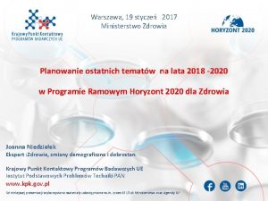 Warszawa 19 stycze 2017 Ministerstwo Zdrowia Planowanie ostatnich
