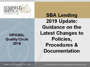 WPASGL Quality Circle 2019 SBA Lending 2019 Update