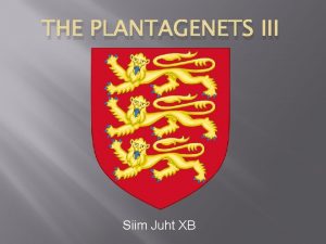 THE PLANTAGENETS III Siim Juht XB Henry III