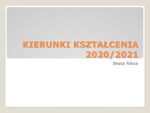 KIERUNKI KSZTACENIA 20202021 Beata Niksa 6 klas 180