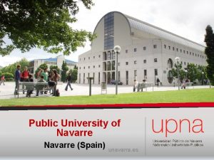 Public University of Navarre Spain unavarra es UNIVERSIDAD