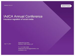 Dentons US LLP IAd CA Annual Conference Insurance