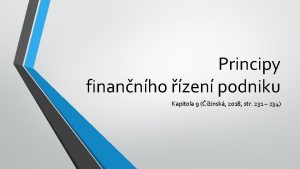Principy finannho zen podniku Kapitola 9 iinsk 2018
