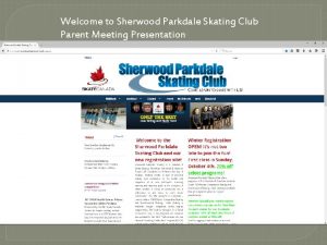 Welcome to Sherwood Parkdale Skating Club Parent Meeting