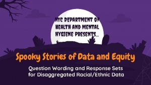 NYC DEpartment of Health and mental hygiene presents