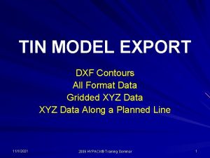 TIN MODEL EXPORT DXF Contours All Format Data