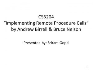 CS 5204 Implementing Remote Procedure Calls by Andrew