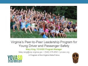 Virginias PeertoPeer Leadership Program for Young Driver and