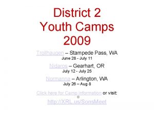 District 2 Youth Camps 2009 Trollhaugen Stampede Pass