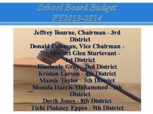 School Board Budget FY 2013 2014 Jeffrey Bourne