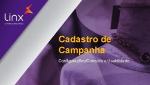 Cadastro de Campanha ConfiguraesConceito e Usabilidade Introduo Esta