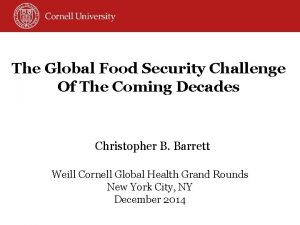 The Global Food Security Challenge Of The Coming