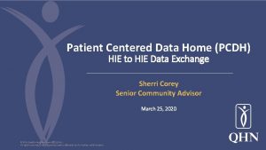 Patient Centered Data Home PCDH HIE to HIE
