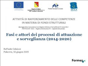 ATTIVIT DI RAFFORZAMENTO DELLE COMPETENZE IN MATERIA DI