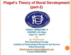 Piagets Theory of Moral Development part2 PGDCP SEMESTER